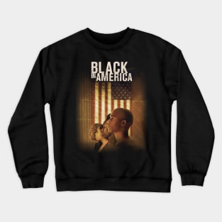 Black In America Crewneck Sweatshirt